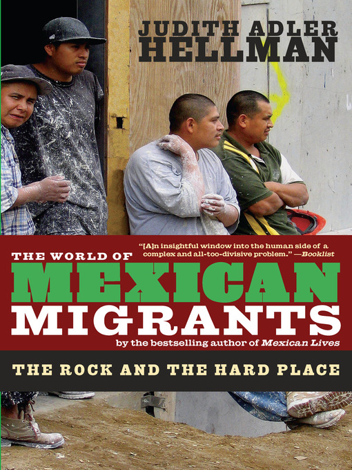 Title details for The World of Mexican Migrants by Judith Hellman - Available